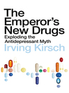 The Emperor's New Drugs (eBook): Exploding the Antidepressant Myth